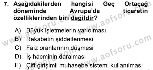 İktisat Tarihi Dersi 2016 - 2017 Yılı (Vize) Ara Sınav Soruları 7. Soru
