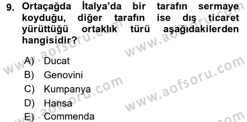 İktisat Tarihi Dersi 2016 - 2017 Yılı (Vize) Ara Sınav Soruları 9. Soru