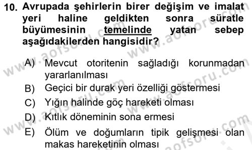 İktisat Tarihi Dersi 2017 - 2018 Yılı (Vize) Ara Sınav Soruları 10. Soru