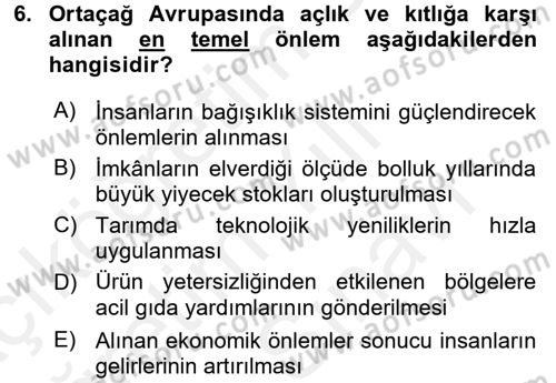 İktisat Tarihi Dersi 2017 - 2018 Yılı (Vize) Ara Sınav Soruları 6. Soru