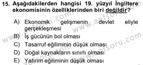 İktisat Tarihi Dersi 2017 - 2018 Yılı (Final) Dönem Sonu Sınav Soruları 15. Soru