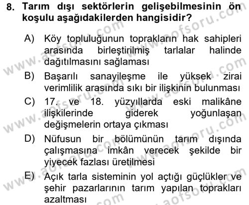 İktisat Tarihi Dersi 2017 - 2018 Yılı (Final) Dönem Sonu Sınav Soruları 8. Soru