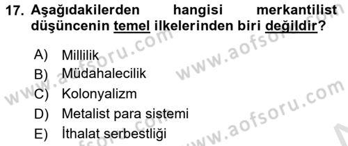 İktisat Tarihi Dersi 2024 - 2025 Yılı (Vize) Ara Sınav Soruları 17. Soru
