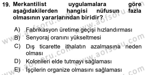 İktisat Tarihi Dersi 2024 - 2025 Yılı (Vize) Ara Sınav Soruları 19. Soru