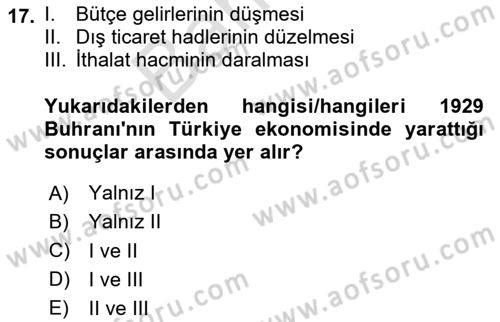 İktisat Tarihi Dersi 2024 - 2025 Yılı (Final) Dönem Sonu Sınav Soruları 17. Soru