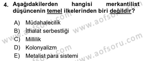 İktisat Tarihi Dersi 2024 - 2025 Yılı (Final) Dönem Sonu Sınav Soruları 4. Soru