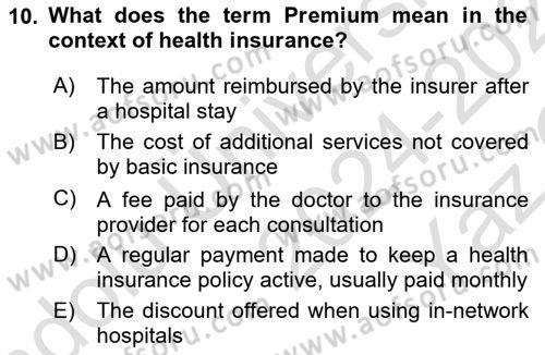 Health Economics Dersi 2024 - 2025 Yılı Yaz Okulu Sınav Soruları 10. Soru