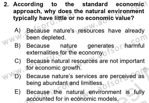 Economics Of Natural Resources And Environment Dersi 2024 - 2025 Yılı Yaz Okulu Sınav Soruları 2. Soru