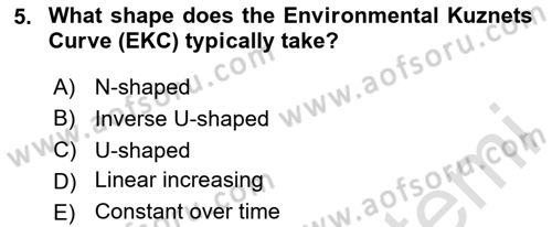 Economics Of Natural Resources And Environment Dersi 2025 - 2026 Yılı (Final) Dönem Sonu Sınav Soruları 5. Soru