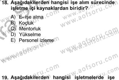 Örgütlerde İnsan Kaynakları Yönetimi Dersi 2012 - 2013 Yılı (Vize) Ara Sınav Soruları 19. Soru