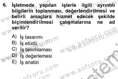 Örgütlerde İnsan Kaynakları Yönetimi Dersi 2012 - 2013 Yılı (Vize) Ara Sınav Soruları 8. Soru