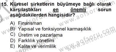 Örgütlerde İnsan Kaynakları Yönetimi Dersi 2012 - 2013 Yılı (Final) Dönem Sonu Sınav Soruları 15. Soru
