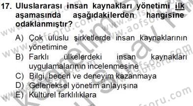 Örgütlerde İnsan Kaynakları Yönetimi Dersi 2012 - 2013 Yılı (Final) Dönem Sonu Sınav Soruları 17. Soru