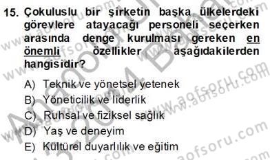 Örgütlerde İnsan Kaynakları Yönetimi Dersi 2013 - 2014 Yılı (Final) Dönem Sonu Sınav Soruları 15. Soru