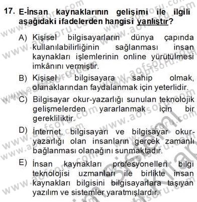 Örgütlerde İnsan Kaynakları Yönetimi Dersi 2013 - 2014 Yılı (Final) Dönem Sonu Sınav Soruları 17. Soru