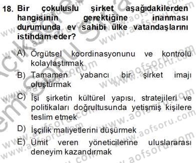 Örgütlerde İnsan Kaynakları Yönetimi Dersi 2013 - 2014 Yılı (Final) Dönem Sonu Sınav Soruları 18. Soru