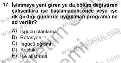 Örgütlerde İnsan Kaynakları Yönetimi Dersi 2014 - 2015 Yılı (Vize) Ara Sınav Soruları 17. Soru