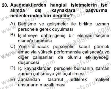 Örgütlerde İnsan Kaynakları Yönetimi Dersi 2014 - 2015 Yılı (Vize) Ara Sınav Soruları 20. Soru