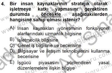 Örgütlerde İnsan Kaynakları Yönetimi Dersi 2014 - 2015 Yılı (Vize) Ara Sınav Soruları 4. Soru