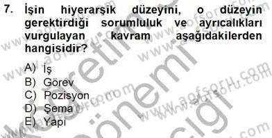 Örgütlerde İnsan Kaynakları Yönetimi Dersi 2014 - 2015 Yılı (Vize) Ara Sınav Soruları 7. Soru