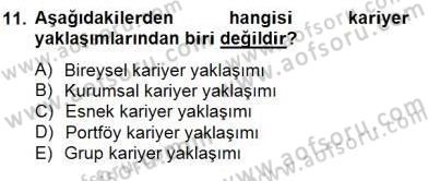 Örgütlerde İnsan Kaynakları Yönetimi Dersi 2014 - 2015 Yılı (Final) Dönem Sonu Sınav Soruları 11. Soru