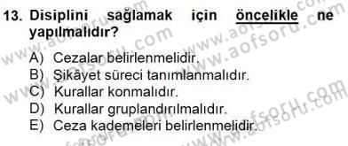 Örgütlerde İnsan Kaynakları Yönetimi Dersi 2014 - 2015 Yılı (Final) Dönem Sonu Sınav Soruları 13. Soru