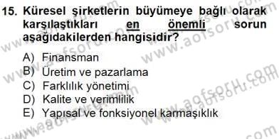 Örgütlerde İnsan Kaynakları Yönetimi Dersi 2014 - 2015 Yılı (Final) Dönem Sonu Sınav Soruları 15. Soru