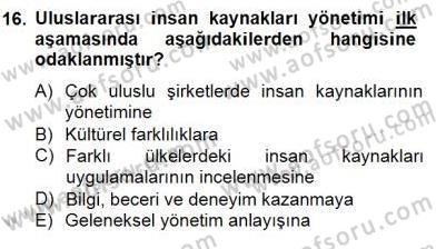 Örgütlerde İnsan Kaynakları Yönetimi Dersi 2014 - 2015 Yılı (Final) Dönem Sonu Sınav Soruları 16. Soru