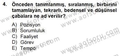 Örgütlerde İnsan Kaynakları Yönetimi Dersi 2014 - 2015 Yılı (Final) Dönem Sonu Sınav Soruları 4. Soru