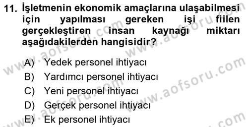 Örgütlerde İnsan Kaynakları Yönetimi Dersi 2015 - 2016 Yılı (Vize) Ara Sınav Soruları 11. Soru
