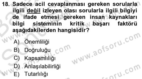 Örgütlerde İnsan Kaynakları Yönetimi Dersi 2015 - 2016 Yılı (Final) Dönem Sonu Sınav Soruları 18. Soru
