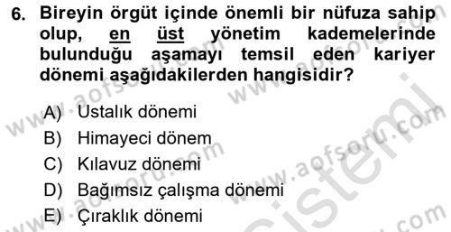 Örgütlerde İnsan Kaynakları Yönetimi Dersi 2015 - 2016 Yılı (Final) Dönem Sonu Sınav Soruları 6. Soru