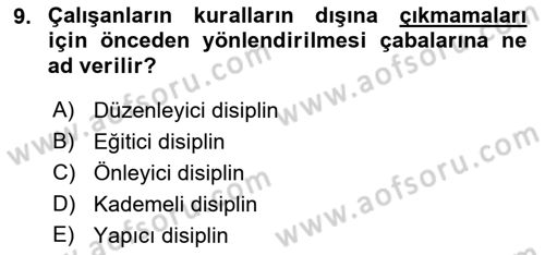 Örgütlerde İnsan Kaynakları Yönetimi Dersi 2015 - 2016 Yılı (Final) Dönem Sonu Sınav Soruları 9. Soru
