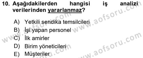 Örgütlerde İnsan Kaynakları Yönetimi Dersi 2016 - 2017 Yılı (Vize) Ara Sınav Soruları 10. Soru
