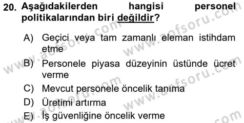 Örgütlerde İnsan Kaynakları Yönetimi Dersi 2016 - 2017 Yılı (Vize) Ara Sınav Soruları 20. Soru