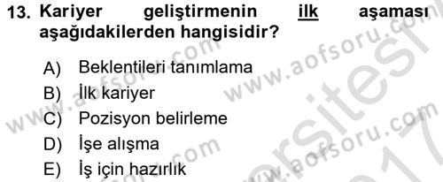 Örgütlerde İnsan Kaynakları Yönetimi Dersi 2016 - 2017 Yılı (Final) Dönem Sonu Sınav Soruları 13. Soru