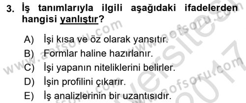 Örgütlerde İnsan Kaynakları Yönetimi Dersi 2016 - 2017 Yılı (Final) Dönem Sonu Sınav Soruları 3. Soru