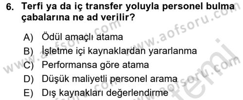 Örgütlerde İnsan Kaynakları Yönetimi Dersi 2016 - 2017 Yılı (Final) Dönem Sonu Sınav Soruları 6. Soru