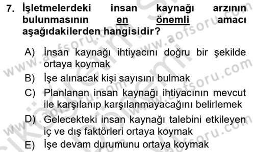 Örgütlerde İnsan Kaynakları Yönetimi Dersi 2016 - 2017 Yılı (Final) Dönem Sonu Sınav Soruları 7. Soru