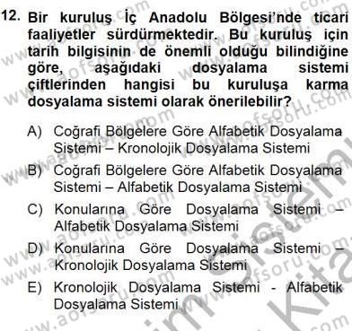 Belge Yönetimi ve Ofis Uygulamaları Dersi 2013 - 2014 Yılı (Final) Dönem Sonu Sınav Soruları 12. Soru