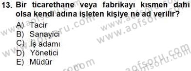 Belge Yönetimi ve Ofis Uygulamaları Dersi 2013 - 2014 Yılı Tek Ders Sınavı 13. Soru