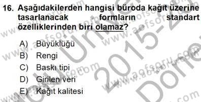 Belge Yönetimi ve Ofis Uygulamaları Dersi 2015 - 2016 Yılı (Final) Dönem Sonu Sınavı 16. Soru