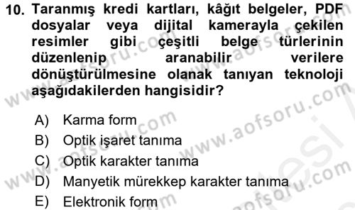 Belge Yönetimi ve Ofis Uygulamaları Dersi 2017 - 2018 Yılı 3 Ders Sınav Soruları 10. Soru