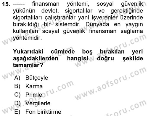 Belge Yönetimi ve Ofis Uygulamaları Dersi 2018 - 2019 Yılı (Vize) Ara Sınav Soruları 15. Soru