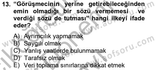 Görüşme Teknikleri Dersi 2012 - 2013 Yılı (Final) Dönem Sonu Sınavı 13. Soru