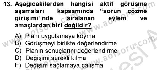 Görüşme Teknikleri Dersi 2013 - 2014 Yılı Tek Ders Sınav Soruları 13. Soru