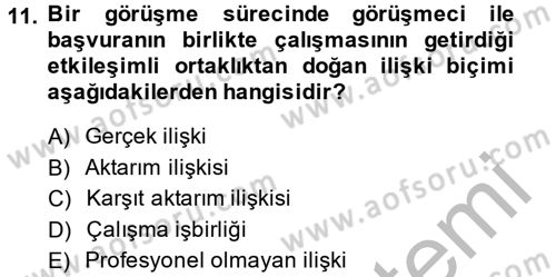 Görüşme Teknikleri Dersi 2014 - 2015 Yılı (Vize) Ara Sınavı 11. Soru