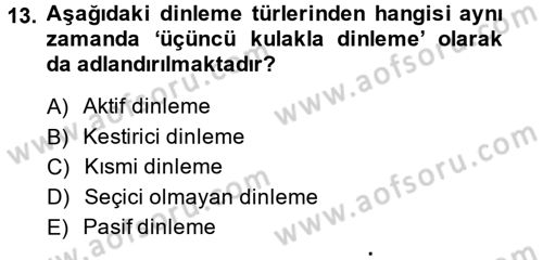 Görüşme Teknikleri Dersi 2014 - 2015 Yılı (Vize) Ara Sınavı 13. Soru