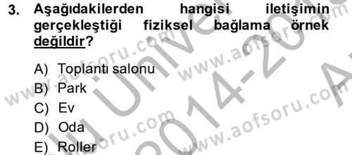 Görüşme Teknikleri Dersi 2014 - 2015 Yılı (Vize) Ara Sınavı 3. Soru