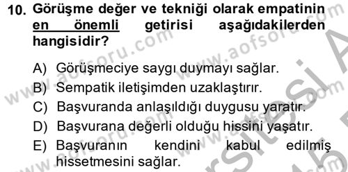 Görüşme Teknikleri Dersi 2014 - 2015 Yılı (Final) Dönem Sonu Sınav Soruları 10. Soru